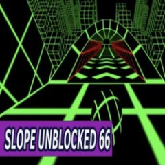 Slope Unblocked 66
